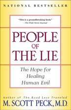 People of the Lie: The Hope for Healing Human Evil