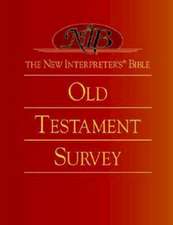 The New Interpreter's(r) Bible Old Testament Survey: Building Skills for Christian Living [With Emergency Cards]