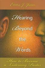 Hearing Beyond the Words