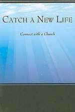 Catch a New Life