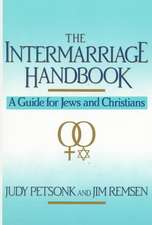 The Intermarriage Handbook: A Guide for Jews & Christians