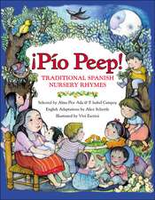 Pio Peep! Traditional Spanish Nursery Rhymes: Bilingual Spanish-English