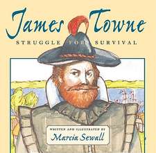 James Towne: Struggle for Survival