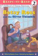 Betsy Ross and the Silver Thimble