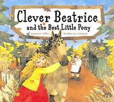 Clever Beatrice and the Best Little Pony