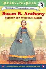 Susan B. Anthony: Fighter for Women's Rights