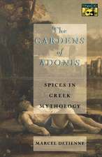 The Gardens of Adonis – Spices in Greek Mythology – Second Edition