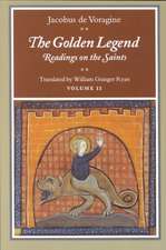 The Golden Legend, Volume II – Readings on the Saints