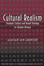 Cultural Realism – Strategic Culture and Grand Strategy in Chinese History