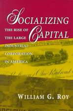 Socializing Capital – The Rise of the Large Industrial Corporation in America