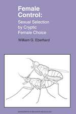 Female Control – Sexual Selection by Cryptic Female Choice