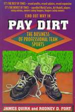 Pay Dirt – The Business of Professional Team Sports