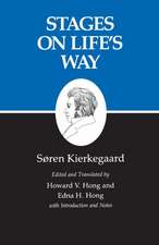 Kierkegaard`s Writings, XI, Volume 11 – Stages on Life`s Way