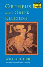 Orpheus and Greek Religion – A Study of the Orphic Movement