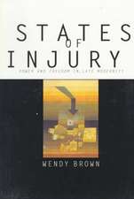 States of Injury – Power and Freedom in Late Modernity