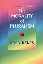 The Morality of Pluralism