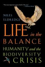 Life in the Balance – Humanity and the Biodiversity Crisis