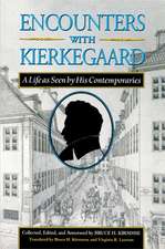 Encounters with Kierkegaard – A Life as Seen by His Contemporaries