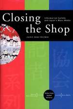 Closing the Shop – Information Cartels and Japan`s Mass Media