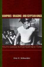 Vampires, Dragons, and Egyptian Kings – Youth Gangs in Postwar New York