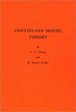 Continuous Model Theory. (AM–58), Volume 58