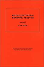 Beijing Lectures in Harmonic Analysis. (AM–112), Volume 112