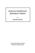 Radically Elementary Probability Theory