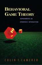 Behavioral Game Theory – Experiments in Strategic Interaction