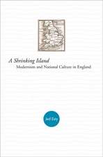 A Shrinking Island – Modernism and National Culture in England