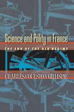 Science and Polity in France – The End of the Old Regime