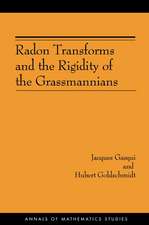 Radon Transforms and the Rigidity of the Grassmannians (AM–156)