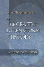 The Craft of International History – A Guide to Method