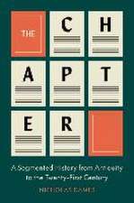 The Chapter – A Segmented History from Antiquity to the Twenty–First Century