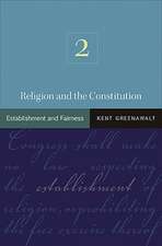 Religion and the Constitution, V2 – Establishment and Fairness