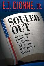 Souled Out – Reclaiming Faith and Politics after the Religious Right