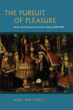 The Pursuit of Pleasure – Drugs and Stimulants in Iranian History, 1500–1900