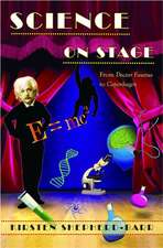 Science on Stage – From Doctor Faustus to Copenhagen