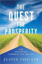 The Quest for Prosperity – How Developing Economies Can Take Off