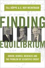 Finding Equilibrium – Arrow, Debreu, McKenzie and the Problem of Scientific Credit