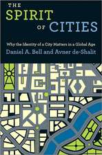 The Spirit of Cities – Why the Identity of a City Matters in a Global Age