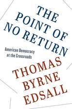 The Point of No Return – American Democracy at the Crossroads