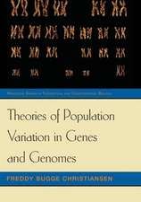 Theories of Population Variation in Genes and Genomes