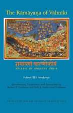 The Ramayana of Valmiki – An Epic of Ancient India Volume VII – Uttarakanda