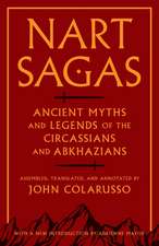 Nart Sagas – Ancient Myths and Legends of the Circassians and Abkhazians