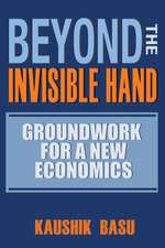 Beyond the Invisible Hand – Groundwork for a New Economics