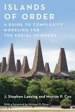 Islands of Order – A Guide to Complexity Modeling for the Social Sciences