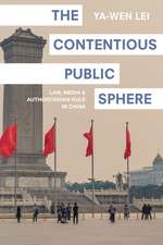 The Contentious Public Sphere – Law, Media, and Authoritarian Rule in China