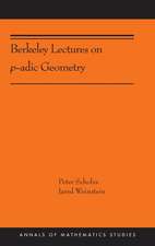 Berkeley Lectures on p–adic Geometry – (AMS–207)