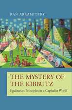 The Mystery of the Kibbutz – Egalitarian Principles in a Capitalist World