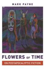 Flowers of Time – On Postapocalyptic Fiction